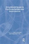 Leslie Atkinson, Atkinson Leslie, Susan Goldberg, Goldberg Susan - Attachment Issues in Psychopathology and Intervention