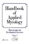 Arora, Dilip K. Arora, Arora Dilip K., Deepak Bhatnagar, Bhatnagar Deepak, Eivind B. Lillehoj... - Handbook of Applied Mycology