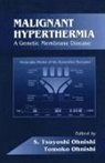 K. Hogan, S. Tsuyoshi Ohnishi, Tomoko Ohnishi, Tomoko (University of Pennsylvania) Ohnishi, Ohnishi Tomoko, S. Tsuyoshi Ohnishi... - Malignant Hyperthermia