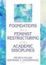 Ellen Cole, Ellen (Alaska-pacific University Cole, Cole Ellen, Michele Paludi, Paludi Michele, Esther D Rothblum... - Foundations for a Feminist Restructuring of the Academic Disciplines