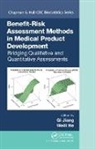Qi He Jiang, Weili He, He Weili, Qi Jiang, Jiang Qi - Benefit-Risk Assessment Methods in Medical Product Development