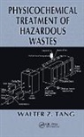 Walter Z. Tang, Walter Z. (Florida International University Tang, Tang Walter Z. - Physicochemical Treatment of Hazardous Wastes