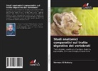 Neveen El Bakary - Studi anatomici comparativi sul tratto digestivo dei vertebrati