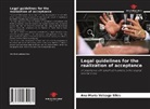 Ana María Veizaga Siles - Legal guidelines for the realization of acceptance