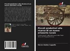 Héctor Andrés Cappello - Piccoli produttori alla ricerca di un nuovo orizzonte rurale