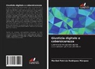 Maribel Patricia Rodríguez Márquez - Giustizia digitale e cobersicurezza