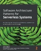 John Gilbert - Software Architecture Patterns for Serverless Systems