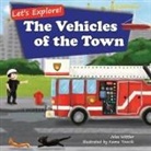 Jolas Wittler - Let's Explore! The Vehicles of the Town