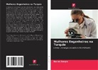 Berna Zengin - Mulheres Engenheiras na Turquia