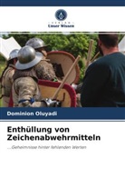 Dominion Oluyadi - Enthüllung von Zeichenabwehrmitteln