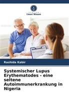Rashida Kabir - Systemischer Lupus Erythematodes - eine seltene Autoimmunerkrankung in Nigeria