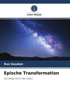 Ron Gooden - Epische Transformation
