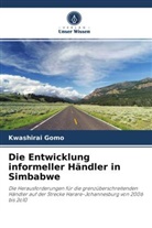 Kwashirai Gomo - Die Entwicklung informeller Händler in Simbabwe