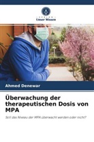 Ahmed Denewar - Überwachung der therapeutischen Dosis von MPA