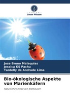Tard Lima, Tardelly de Andrade Lima, José Brun Malaquias, José Bruno Malaquias, Jessica K Pachu, Jessica KS Pachu - Bio-ökologische Aspekte von Marienkäfern