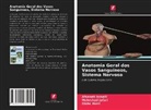 Elahe Horri, Afsaneh Ismaili, Mehrshad Jafari - Anatomia Geral dos Vasos Sanguíneos, Sistema Nervoso