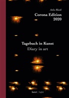 Anka Blank - Corona Edition 2020 - Tagebuch in Kunst - Diary in art