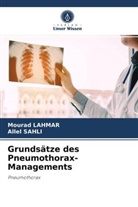 Moura Lahmar, Mourad Lahmar, Allel SAHLI - Grundsätze des Pneumothorax-Managements