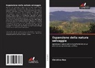 Christine Noe - Espansione della natura selvaggia