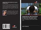 Faith Coleman - Esperienze dei fornitori di servizi di post-cura
