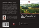 Diego Steinaker - Dynamique des plantes dans les prairies et les forêts