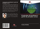 Supraja Nookala - Production de biodiesel à partir de Jatropha curcas
