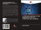 Bekele Kebede - La thérapie génique et ses applications dans le traitement des maladies