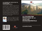 Sumantra Maitra - LA COUVERTURE MÉDIATIQUE DE LA QUESTION ENVIRONNEMENTALE