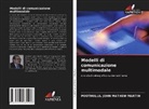 POOTHULLIL JOHN MATHEW MARTIN - Modelli di comunicazione multimodale