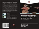 Elahe Horri, Afsaneh Ismaili, Mehrshad Jafari - Anatomie générale des vaisseaux sanguins et du système nerveux