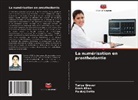 Pankaj Datta, Tanya Grover, Eram Khan - La numérisation en prosthodontie
