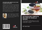 Ms. Payal Saiju - ATTIVITÀ ANTI-OBESITÀ DEI SEMI DI NIGELLA SATIVA