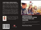 Roque Gaspar Borges - COMPÉTENCES PÉDAGOGIQUES POUR L'ÉDUCATION AUX VALEURS