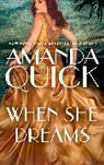 AMANDA QUICK, Amanda Quick - When She Dreams