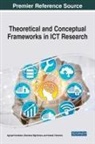 KANDIERO NGULUBE, Stanislas Bigirimana, Sabelo Chizwina, Agripah Kandiero, Patrick Ngulube - Theoretical and Conceptual Frameworks in ICT Research