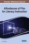 DeHart, Jason D. Dehart, Jason D. Dehart - Affordances of Film for Literacy Instruction
