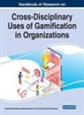 BERNARDES AMORIM, Vanessa Amorim, Oscar Bernardes, Antonio Carrizo Moreira, António Carrizo Moreira - Handbook of Research on Cross-Disciplinary Uses of Gamification in Organizations
