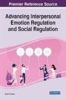 Harper, Donta S. Harper - Advancing Interpersonal Emotion Regulation and Social Regulation