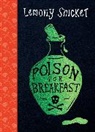 Lemony Snicket, SNICKET L, Margaux Kent - Poison for Breakfast