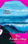 Kate Chopin - Awakening and Selected Short Stories (Legend Classics)