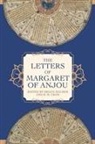 B.m. Cron, Helen E Maurer, B M Cron, B. M. Cron, B.m. Cron, Helen E Maurer... - The Letters of Margaret of Anjou