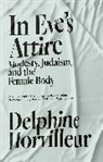 DELPHINE HORVILLEUR, Delphine Horvilleur - In Eve's Attire