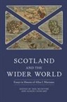 Alison Cathcart, Neil McIntyre, Alison Cathcart, Professor Alison Cathcart, Dr Neil (Contributor) McIntyre, Neil McIntyre - Scotland and the Wider World