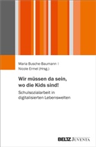 Mari Busche-Baumann, Maria Busche-Baumann, Ermel, Ermel, Nicole Ermel - Wir müssen da sein, wo die Kids sind!
