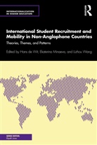 Hans Minaeva De Wit, Hans Minaeva Dewit, Hans De Wit, Hans deWit, Ekaterina Minaeva, Lizhou Wang - International Student Recruitment Mobility in Non Anglophone