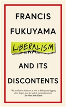 FRANCIS FUKUYAMA, Francis Fukuyama - Liberalism and Its Discontents