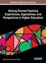 WALT ALVAREZ, Wilfredo Alvarez, Patrick S. de Walt, Patrick S. De Walt - Voicing Diverse Teaching Experiences, Approaches, and Perspectives in Higher Education