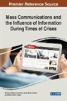 AL-SUQRI AL-SHAQSI, Jamal Mattar Alsalmi, Obaid Said Al-Shaqsi, Mohammed Nasser Al-Suqri - Mass Communications and the Influence of Information During Times of Crises