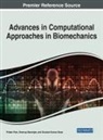 PAIN DHAR BOSE, Sreerup Banerjee, Goutam Kumar Bose, Sreerupa Dhar, Pritam Pain - Advances in Computational Approaches in Biomechanics