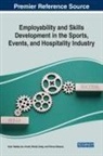 Ian Arnott, Emma Delaney, Vipin Nadda, NADDA ARNOTT SEALY, Wendy Sealy - Employability and Skills Development in the Sports, Events, and Hospitality Industry